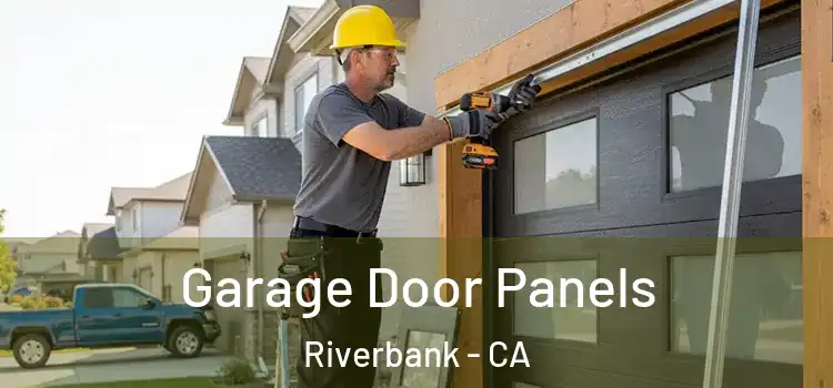  Garage Door Panels Riverbank - CA